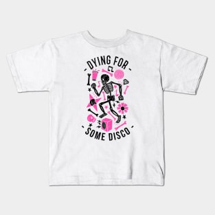 DYING FOR SOME DISCO (pink/black) Kids T-Shirt